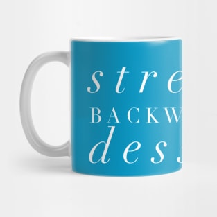 Stressed Backwards is Dessert Mug